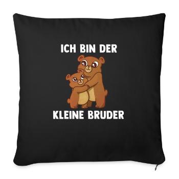 Bären Kleiner Bruder - Ich bin der kleine Bruder - Sofakissenbezug 45 x 45 cm - Schwarz - Vorne