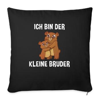 Bären Kleiner Bruder - Ich bin der kleine Bruder - Sofakissenbezug 45 x 45 cm - Schwarz - Vorne