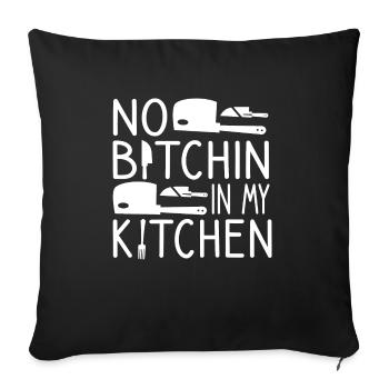 Pas de Bitchin' dans ma cuisine Chef cuisinier Cuisine - Housse de coussin décorative 45 x 45 cm - noir - Devant