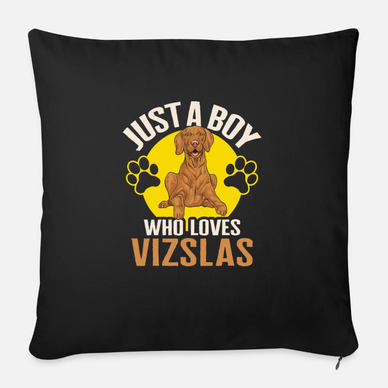 Vizsla Juste un garçon qui aime Vizslas - Housse de coussin décorative 45 x 45 cm - noir