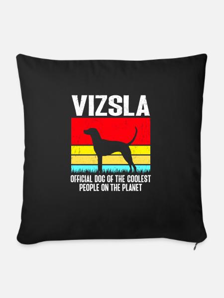 Vizsla Offizieller Hund der coolsten Leute - Sofakissenbezug 45 x 45 cm - Schwarz