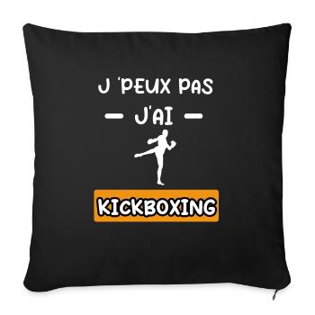 je peux pas j'ai kickboxing cadeau kickboxing - Housse de coussin décorative 45 x 45 cm - noir - Devant