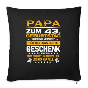 Zum 43. Geburtstag lustiges Bier Spruch - Sofakissenbezug 45 x 45 cm - Schwarz - Vorne