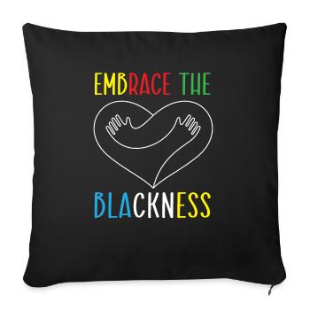 Embrace The Blackness Black History Month Melanin - Sofa pillowcase 17,3'' x 17,3'' (45 x 45 cm) - black - Front