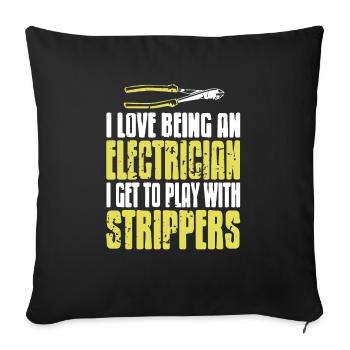 Être électricien Jouer avec des strip-teaseuses - Housse de coussin décorative 45 x 45 cm - noir - Devant