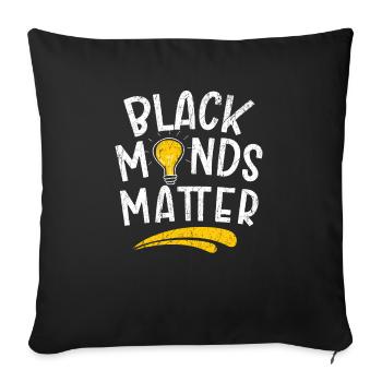 Black Minds Matter Black History Month Black Pride - Sofa pillowcase 17,3'' x 17,3'' (45 x 45 cm) - black - Front