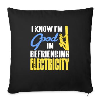 Je sais que je suis bon pour me lier d’amitié avec l’électricité drôle - Housse de coussin décorative 45 x 45 cm - noir - Devant