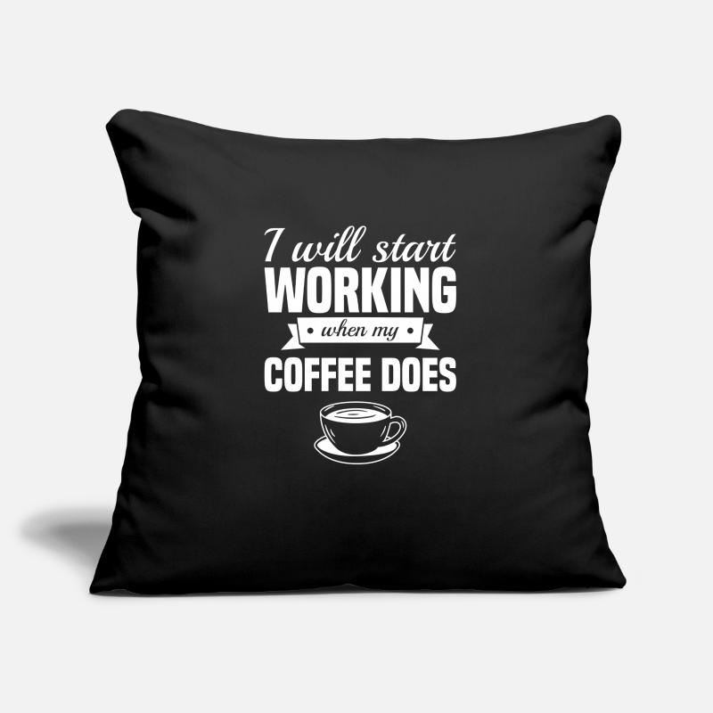 I Will Start Working When My Coffee Does Caffeine Sofa pillowcase 17,3'' x 17,3'' (45 x 45 cm)