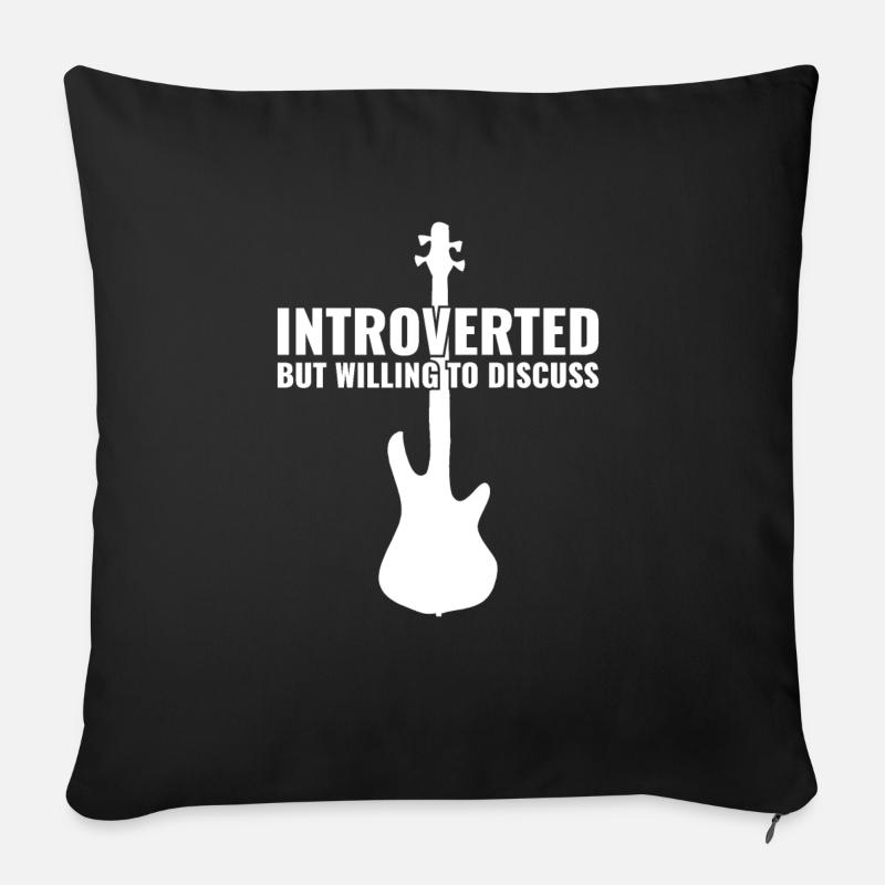 INTROVERTED BUT WILLING DISCUSS bass player - Sofakissenbezug 45 x 45 cm - Schwarz