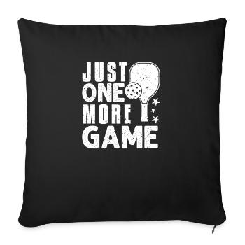 Just One More Game Funny Pickleball - Sofa pillowcase 17,3'' x 17,3'' (45 x 45 cm) - black - Front
