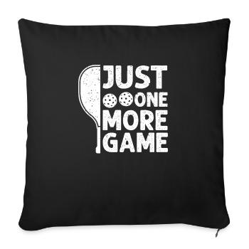 Just One More Game Funny Pickleball - Sofa pillowcase 17,3'' x 17,3'' (45 x 45 cm) - black - Front