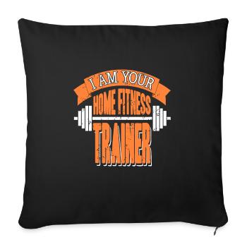I Am Your Home Fitness Trainer Cool Retro Vintage - Sofakissenbezug 45 x 45 cm - Schwarz - Vorne