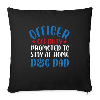 officier hors service promu chien papa Design - Housse de coussin décorative 45 x 45 cm - noir - Devant