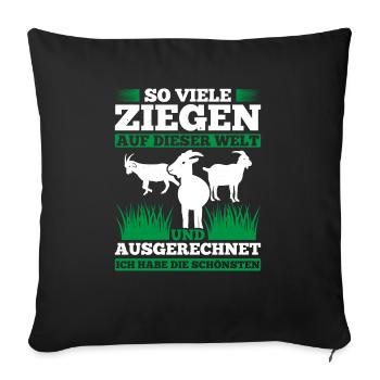 So Viele Ziegen Auf Dieser Welt Und Ausgerechnet I - Sofakissenbezug 45 x 45 cm - Schwarz - Vorne