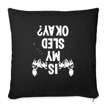 Alaska Mushing Is my Sled okay Husky Dog Racer - Sofa pillowcase 17,3'' x 17,3'' (45 x 45 cm) - black - Front