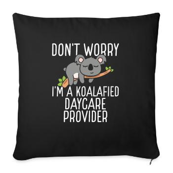 Daycare Provider Koalafied Childcare Teacher - Sofa pillowcase 17,3'' x 17,3'' (45 x 45 cm) - black - Front