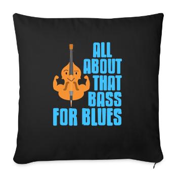 All About That Bass For Blues Cool Cute Retro - Sofa pillowcase 17,3'' x 17,3'' (45 x 45 cm) - black - Front