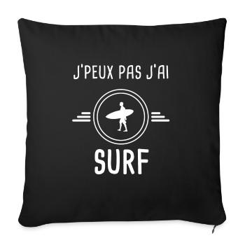 surf je peux pas j'ai surf surfeur - Housse de coussin décorative 45 x 45 cm - noir - Devant