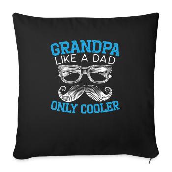 Grandpa Like A Dad Only Cooler Gramps Grandfather - Sofa pillowcase 17,3'' x 17,3'' (45 x 45 cm) - black - Front
