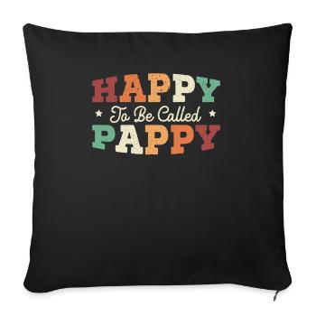 Happy To Be Called Pappy Grandpa Grandfather - Sofa pillowcase 17,3'' x 17,3'' (45 x 45 cm) - black - Front