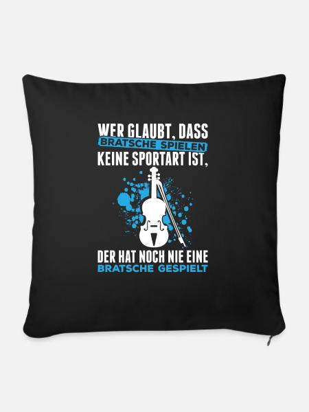 Wer Glaubt, Dass Bratsche Spielen Keine Sportart I - Sofakissenbezug 45 x 45 cm - Schwarz