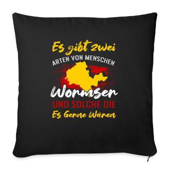 Es Gibt Zwei Arten Von Menschen Wormser - Sofakissenbezug 45 x 45 cm - Schwarz - Vorne