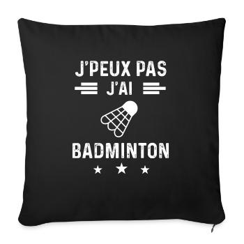 badiste j peux pas j'ai badminton - Housse de coussin décorative 45 x 45 cm - noir - Devant