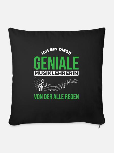 Ich Bin Diese Geniale Musiklehrerin Von Der Alle R - Sofakissenbezug 45 x 45 cm - Schwarz
