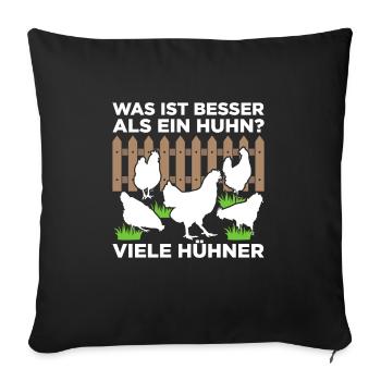 Was Ist Besser Als Ein Huhn? Viele Hühner - Sofakissenbezug 45 x 45 cm - Schwarz - Vorne