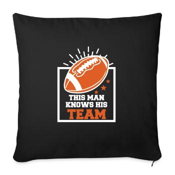 This Man Knows His Team Shirt Football Geschenk - Sofakissenbezug 45 x 45 cm - Schwarz - Vorne
