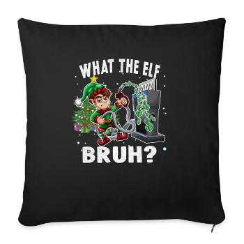 What the Elf Bruh High Gas Price Xmas 2022 - Sofa pillowcase 17,3'' x 17,3'' (45 x 45 cm) - black - Front