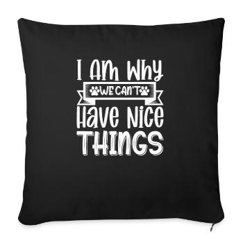 I Am Why We Can't Have Beautiful Things - Sofa pillowcase 17,3'' x 17,3'' (45 x 45 cm) - black - Front