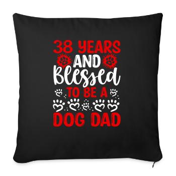 38 Anniversaire Chien Béni Papa 38 Ans Chien Père - Housse de coussin décorative 45 x 45 cm - noir - Devant