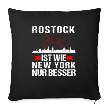 Rostock Ist Wie New York Nur Besser - Sofakissenbezug 45 x 45 cm - Schwarz - Vorne