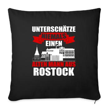 Unterschätze Niemals Einen Alten Mann Aus Rostock - Sofakissenbezug 45 x 45 cm - Schwarz - Vorne