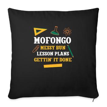 Mofongo Messy Bun Lesson Plans Funny Teacher - Sofa pillowcase 17,3'' x 17,3'' (45 x 45 cm) - black - Front