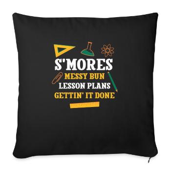 S'mores Messy Bun Lesson Plans Funny Teacher - Sofa pillowcase 17,3'' x 17,3'' (45 x 45 cm) - black - Front