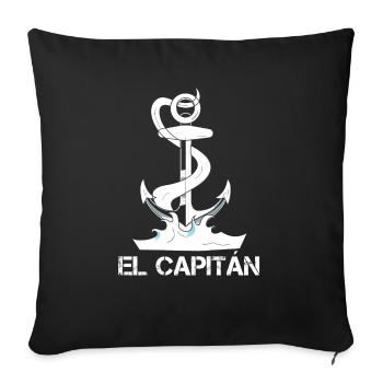 El Capitan Captain Captitán Boat Anker Seemann - Sofakissenbezug 45 x 45 cm - Schwarz - Vorne