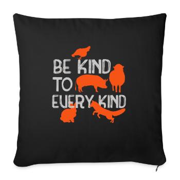 Be kind to any nice guy - Sofa pillowcase 17,3'' x 17,3'' (45 x 45 cm) - black - Front