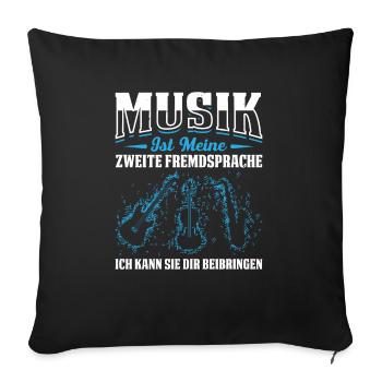 Musik Ist Meine Zweite Fremdsprache Ich Kann Sie D - Sofakissenbezug 45 x 45 cm - Schwarz - Vorne