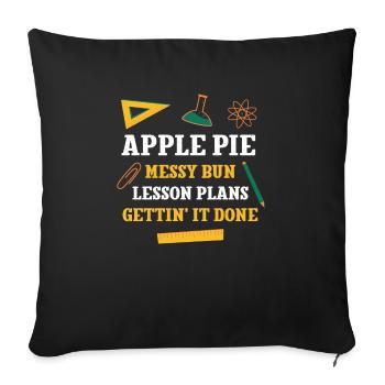 Tarte aux pommes Chignon salissant Plans de cours Professeur drôle - Housse de coussin décorative 45 x 45 cm - noir - Devant