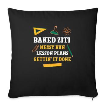 Ziti au four En désordre Bun Plans de leçon Drôle Professeur - Housse de coussin décorative 45 x 45 cm - noir - Devant