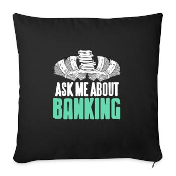 Ask Me About Banking Cool Retro Banker T-Shirt - Sofakissenbezug 45 x 45 cm - Schwarz - Vorne