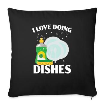 I Love Doing The Dishes Dishwashing Dishwasher - Sofa pillowcase 17,3'' x 17,3'' (45 x 45 cm) - black - Front
