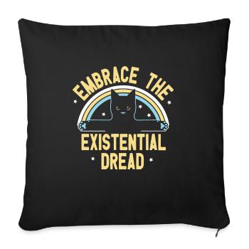 Embrace the Existential Dread Cat - love cats - Sofa pillowcase 17,3'' x 17,3'' (45 x 45 cm) - black - Front