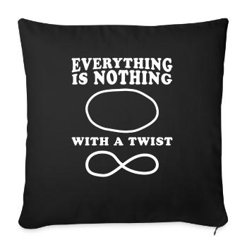 Everything is nothing with a twist - Sofa pillowcase 17,3'' x 17,3'' (45 x 45 cm) - black - Front