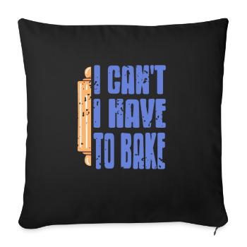Je ne peux pas avoir à cuire cool Drôle Retro Baker - Housse de coussin décorative 45 x 45 cm - noir - Devant