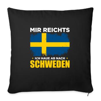 Mir Reichts Ich Haue Ab Nach Schweden - Sofakissenbezug 45 x 45 cm - Schwarz - Vorne