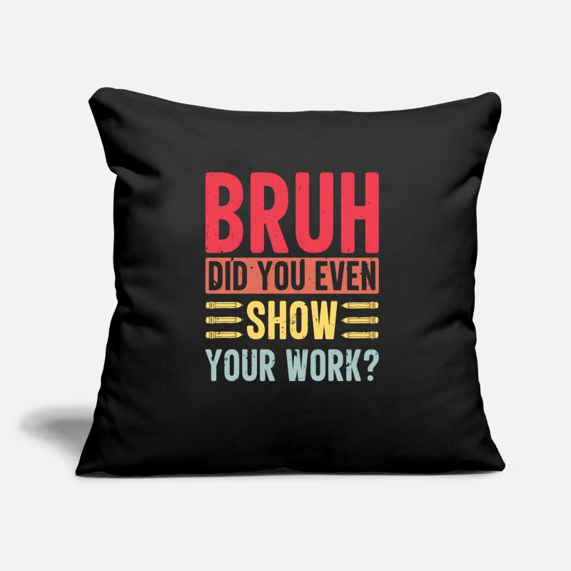 Mathematical Problem Sarcastic Lifestyle Ma Sofa pillowcase 17,3'' x 17,3'' (45 x 45 cm)