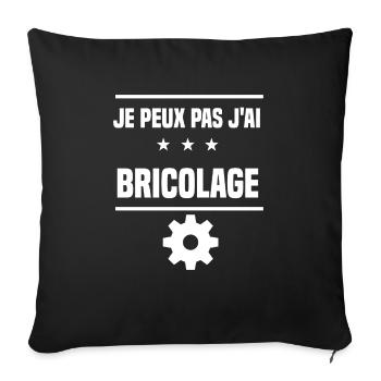 je peux pas j'ai bricolage outil humour bricoleur - Housse de coussin décorative 45 x 45 cm - noir - Devant